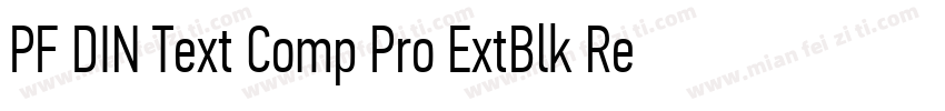 PF DIN Text Comp Pro ExtBlk Regular字体转换